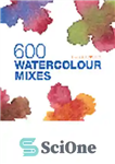 دانلود کتاب 600 Watercolour Mixes – 600 ترکیب آبرنگ