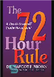 دانلود کتاب The 72 Hour Rule. A Do-It-Yourself Couples Therapy Book – قانون 72 ساعت کتاب زوج درمانی خودت انجام...