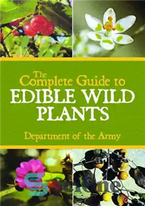 دانلود کتاب The Complete Guide to Edible Wild Plants – راهنمای کامل گیاهان وحشی خوراکی
