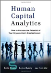 دانلود کتاب Human Capital Analytics: How to Harness the Potential of Your Organization’s Greatest Asset – تجزیه و تحلیل سرمایه...