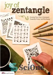 دانلود کتاب Joy of Zentangle Drawing Your Way to Increased Creativity, Focus, and Well-Being – لذت Zentangle که راه شما...