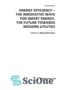 دانلود کتاب Energy Efficiency The Innovative Ways for Smart the Future Towards Modern Utilities بهره وری انرژی... 