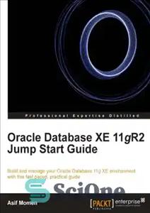 دانلود کتاب Oracle Database XE 11gR2 Jump Start Guide – Oracle Database XE 11gR2 Jump Start Guide