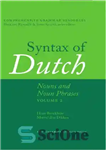 دانلود کتاب Syntax of Dutch: Nouns and Noun Phrases – Volume 2 – نحو زبان هلندی: اسم ها و عبارات...