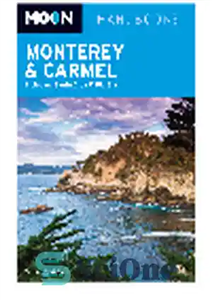 دانلود کتاب Moon Monterey & Carmel. Including Santa Cruz & Big Sur – مون مونتری و کارمل از جمله سانتا...