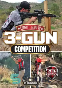 دانلود کتاب Complete Guide to 3-Gun Competition – راهنمای کامل مسابقه 3 تفنگ