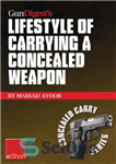 دانلود کتاب Gun Digest’s Lifestyle of Carrying a Concealed Weapon eShort – سبک زندگی گان دایجست برای حمل سلاح مخفی...