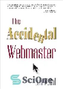 دانلود کتاب The Accidental Webmaster – وب مستر تصادفی