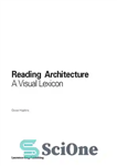 دانلود کتاب Reading Architecture A Visual Lexicon – خواندن معماری واژگان بصری