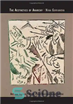 دانلود کتاب The Aesthetics of Anarchy: Art and Ideology in the Early Russian Avant-Garde – زیبایی شناسی آنارشی: هنر و...