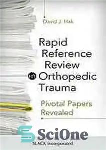 دانلود کتاب Rapid reference review in orthopedic trauma : pivotal papers revealed – بررسی مرجع سریع در ترومای ارتوپدی: مقالات...
