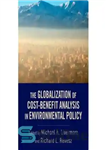 دانلود کتاب The Globalization of Cost-Benefit Analysis in Environmental Policy – جهانی سازی تجزیه و تحلیل هزینه و فایده در...