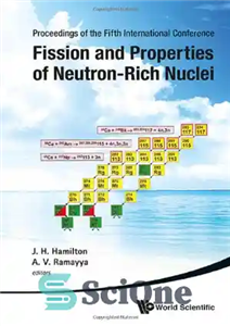 دانلود کتاب Fission and Properties of Neutron-Rich Nuclei: Proceedings of the Fifth International Conference on ICFN5 – شکافت و خواص...