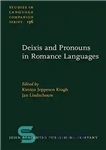 دانلود کتاب Deixis and Pronouns in Romance Languages – دیکسیس و ضمایر در زبان های عاشقانه