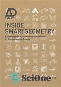 دانلود کتاب Inside Smartgeometry Expanding the Architectural Possibilities of Computational Design – Inside Smartgeometry گسترش امکانات معماری طراحی محاسباتی