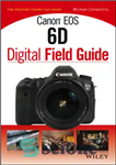 دانلود کتاب Canon EOS 6D Digital Field Guide راهنمای میدان دیجیتال 