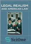 دانلود کتاب Legal Realism and American Law رئالیسم حقوقی و حقوق آمریکا 