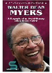 دانلود کتاب Walter Dean Myers. A Biography of an Award-Winning Urban Fiction Author – والتر دین مایرز بیوگرافی یک نویسنده...