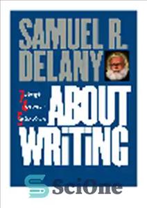 دانلود کتاب About Writing. Seven Essays, Four Letters, & Five Interviews – درباره نوشتن هفت مقاله، چهار نامه و پنج...
