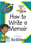 دانلود کتاب How to Write a Memoir – چگونه خاطره بنویسیم