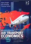 دانلود کتاب Introduction to Air Transport Economics: From Theory to Applications – مقدمه ای بر اقتصاد حمل و نقل هوایی:...