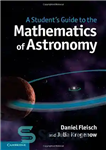 دانلود کتاب A Student’s Guide to the Mathematics of Astronomy راهنمای دانش آموزی برای ریاضیات نجوم 