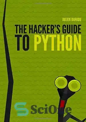 دانلود کتاب The Hacker’s Guide to Python – راهنمای هکر به پایتون