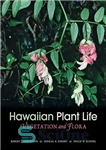 دانلود کتاب Hawaiian Plant Life: Vegetation and Flora – عمر گیاه هاوایی: پوشش گیاهی و فلور