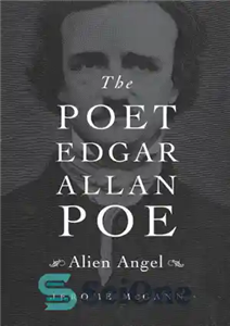 دانلود کتاب The Poet Edgar Allan Poe: Alien Angel – شاعر ادگار آلن پو: فرشته بیگانه