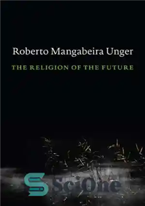 دانلود کتاب The Religion of the Future – دین آینده