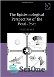 دانلود کتاب The Epistemological Perspective of the Pearl-Poet – دیدگاه معرفتی شاعر مروارید