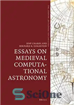 دانلود کتاب Essays on Medieval Computational Astronomy مقاله در مورد نجوم محاسباتی قرون وسطایی 