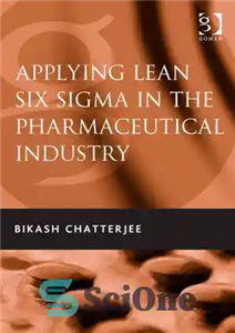 دانلود کتاب Applying lean six sigma in the pharmaceutical industry استفاده از شش سیگما ناب در صنعت داروسازی 