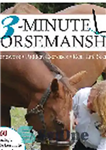 دانلود کتاب 3-Minute Horsemanship. 60 Amazingly Achievable Lessons to Improve Your Horse When Time Is Short – 3 دقیقه سوارکاری....