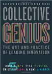 دانلود کتاب Collective Genius: The Art and Practice of Leading Innovation – نبوغ جمعی: هنر و تمرین نوآوری پیشرو