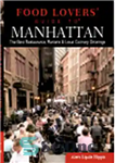 دانلود کتاب Food Lovers’ Guide to┬« Manhattan. The Best Restaurants, Markets & Local Culinary Offerings – راهنمای عاشقان غذا به...
