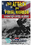 دانلود کتاب The Attack on Pearl Harbor in United States History – حمله به پرل هاربر در تاریخ ایالات متحده