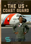 دانلود کتاب US Coast Guard – گارد ساحلی آمریکا