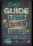 دانلود کتاب Guy’s Guide to God, Girls, and the Phone in Your Pocket. 101 Real-World Tips for Teenaged Guys –...