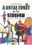 دانلود کتاب Royal Court in Its Kingdom – دادگاه سلطنتی در پادشاهی آن