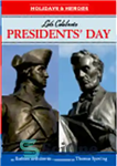 دانلود کتاب Let’s Celebrate Presidents’ Day – بیایید روز رئیس جمهور را جشن بگیریم