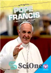 دانلود کتاب Pope Francis. Catholic Spiritual Leader – پاپ فرانسیس رهبر روحانی کاتولیک