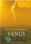 دانلود کتاب The Scientific Exploration of Venus – اکتشاف علمی زهره