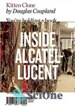 دانلود کتاب Kitten Clone: Inside Alcatel-Lucent – Kitten Clone: Inside Alcatel-Lucent