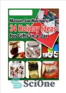 دانلود کتاب 34 Holiday Ideas for Gifts in a Jar – 34 ایده تعطیلات برای هدیه در یک شیشه