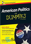 دانلود کتاب American Politics For Dummies – سیاست آمریکایی برای آدمک ها