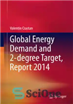 دانلود کتاب Global Energy Demand and 2-degree Target, Report 2014 – تقاضای انرژی جهانی و هدف 2 درجه ، گزارش...