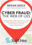 دانلود کتاب Cyber Fraud: The Web of Lies – کلاهبرداری سایبری: وب دروغ