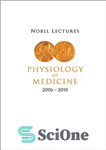 دانلود کتاب Nobel Lectures in Physiology or Medicine 2006-2010 – سخنرانی های نوبل در فیزیولوژی یا پزشکی 2006-2010