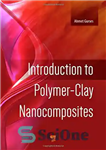 دانلود کتاب Introduction to Polymer-Clay Nanocomposites – مقدمه ای بر نانوکامپوزیت های پلیمری رسی